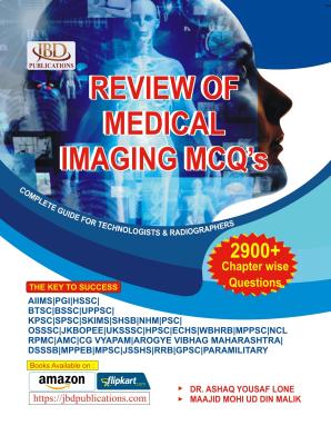 JBD Review Of Medical Imaging Mcqs By Maajid Mohi Ud Din Malik For DRT First Year Exam Latest Edition